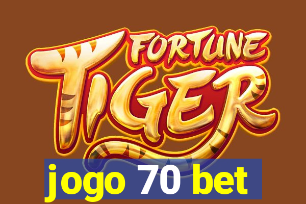 jogo 70 bet